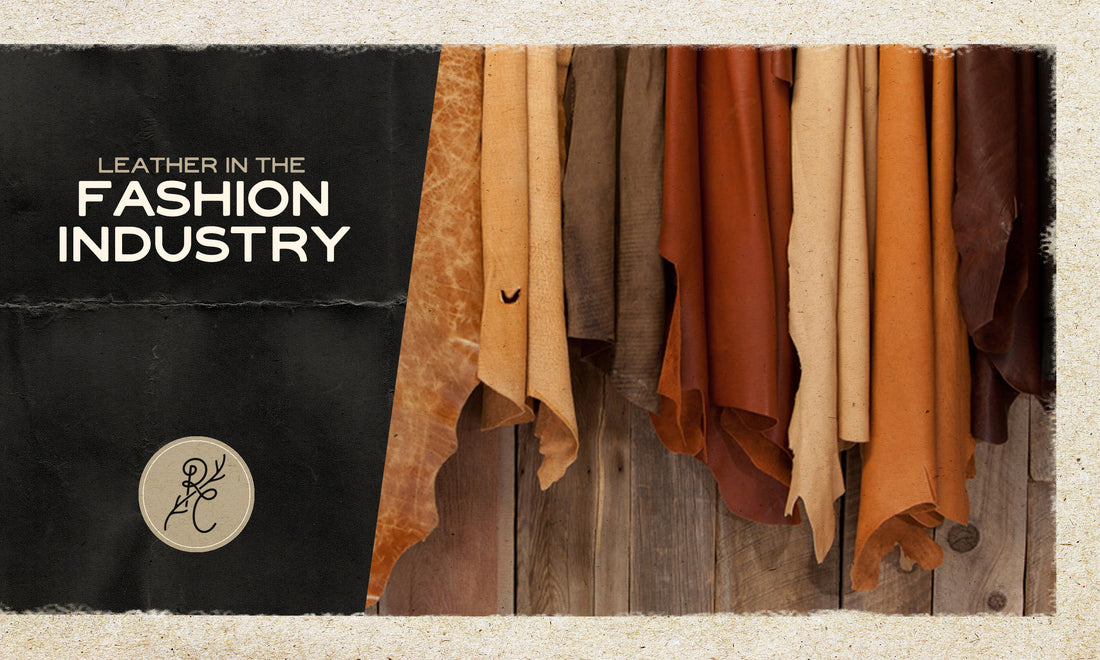 Leather In The Fashion Industry